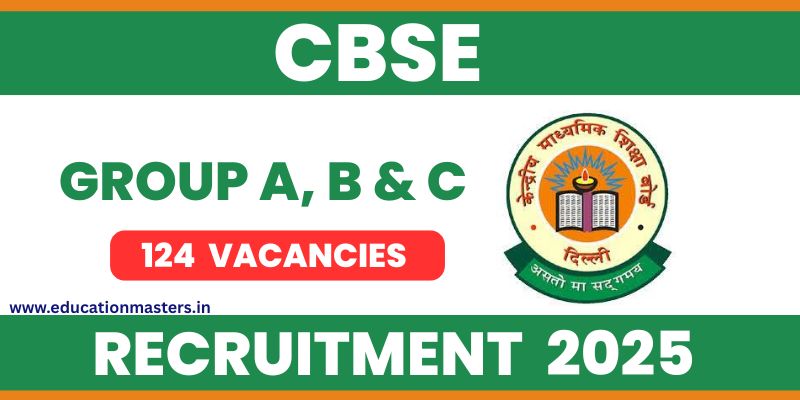 CBSE Group A, B & C Recruitment 2025